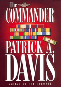 The Commander by Patrick A Davis